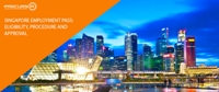 Singapore Employment Pass: Eligibility, Procedure and approval